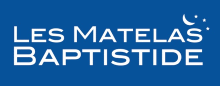 LES MATELAS BAPTISTIDE